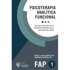 PSICOTERAPIA ANALÍTICA FUNCIONAL - REYES ORTEGA - KANTE