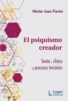 PSIQUISMO CREADOR EL - FIORINI HECTOR JUAN