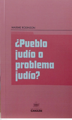 PUEBLO JUDIO O PROBLEMA JUDIO - MAXIME RODINSON