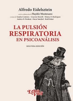 PULSIÓN RESPIRATORIA EN PSICOANÁLISIS LA - EIDELSZTEIN ALFREDO - comprar online