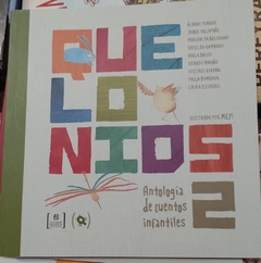 QUELONIOS 2 ANTOLOGIA DE CUENTOS INFANTILES - ROLDANN YUNQUE GAMBARO