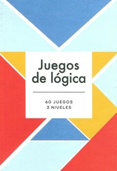 JUEGOS DE LOGICA 60 JUEGOS 3 NIVELES - ANDERS PRODUCCIONES
