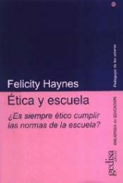 ETICA Y ESCUELA CUMPLIR LAS NORMAS DE LA ESCUELA - HAYNES FELICITY