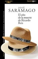 EL AÑO DE LA MUERTE DE RICARDO REIS - JOSE SARAMAGO