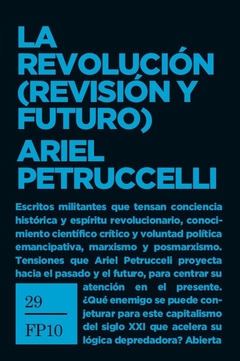 REVOLUCION REVISION Y FUTURO - PETRUCCELLI ARIEL