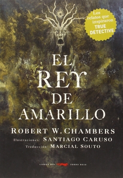 REY DE AMARILLO EL ILUSTRAD CARUSO SANTIAGO - CHAMBERS ROBERT W