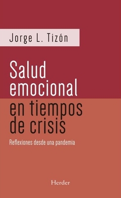 SALUD EMOCIONAL EN TIEMPOS DE CRISIS - TIZON JORGE