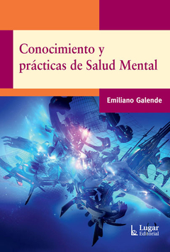 CONOCIMIENTO Y PRACTICAS DE SALUD MENTAL ED 2015 - GALENDE EMILIANO - comprar online