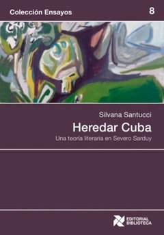 HEREDAR CUBA UNA TEORIA LITERARIA EN SEVERO SARDUY - SANTUCCI SILVANA