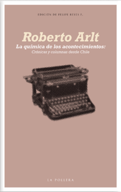 QUIMICA DE LOS ACONTECIMIENTOS LA - ARLT ROBERTO