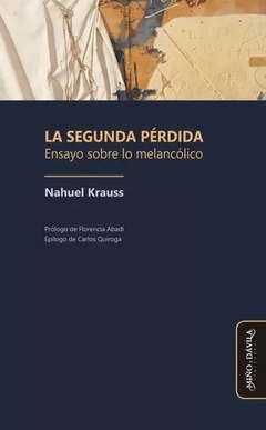 SEGUNDA PERDIDA ENSAYO SOBRE LO MELANCOLICO - KRAUSS NAHUEL