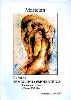 SEMIOLOGIA PSIQUIATRICA FUNCIONES BASICAS CURSO D - MARIETAN HUGO