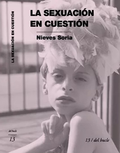 SEXUACION EN CUESTION LA - SORIA NIEVES