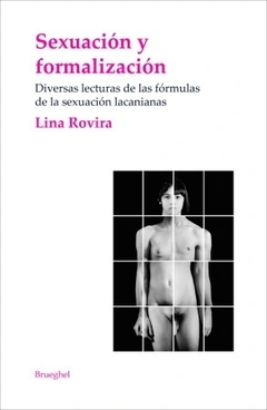 SEXUACION Y FORMALIZACION DIVERSAS LECTURAS - ROVIRA LINA