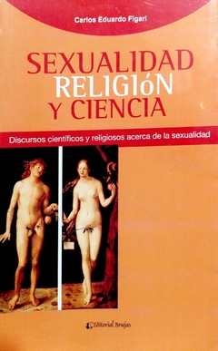 SEXUALIDAD RELIGION Y CIENCIA - CARLOS FIGARI