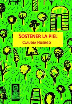 SOSTENER LA PIEL ED 2015 - HUERGO CLAUDIA