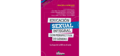 EDUCACION SEXUAL INTEGRAL CON PERSPECTIVA GENERO - MORGADE G COORD