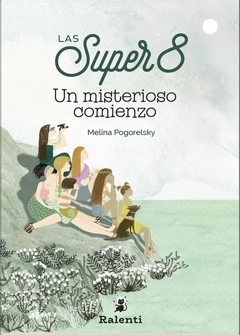 SUPER 8 LAS UN MISTERIOSO COMIENZO - POGORELSKY MELINA