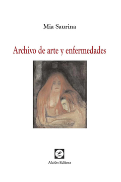 ARCHIVO DE ARTE Y ENFERMEDADES - MIA SAURINA