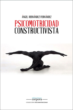 PSICOMOTRICIDAD CONSTRUCTIVISTA - HERNANDEZ FERNANDEZ ANGEL