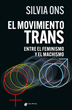 MOVIMIENTO TRANS ENTRE EL FEMINISMO Y EL MACHISMO - ONS SILVIA