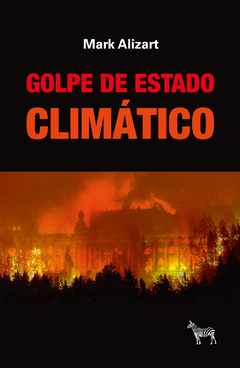 GOLPE DE ESTADO CLIMATICO - ALIZART MARK