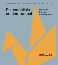 PSICOANALISIS EN TIEMPO REAL URGENCIAS INERCIAS - MANDIL RAM