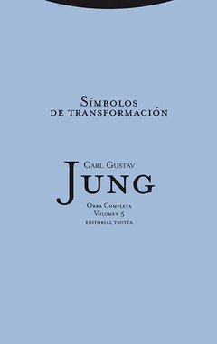 OC 05 SIMBOLOS DE TRANSFORMACION JUNG - JUNG CARL GUSTAV