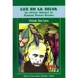 LUZ EN LA SELVA - La novela familiar de Enrique Pichón Riviere