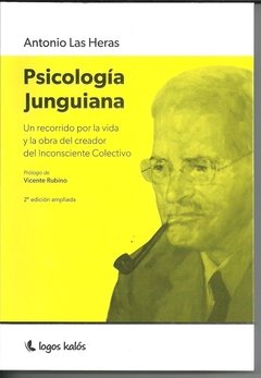 PSICOLOGIA JUNGUIANA UN RECORRIDO POR LA VIDA Y LA - LAS HERAS ANTONIO