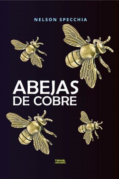 ABEJAS DE COBRE - NELSON SPECCHIA