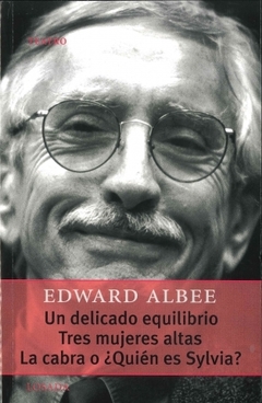 UN DELICADO EQUILIBRIO TRES MUJERES ALTAS LA CABRA - ALBEE EDWARD