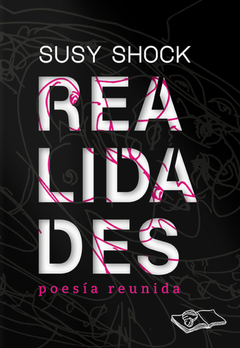 REALIDADES POESIA REUNIDA - SHOCK SUSY