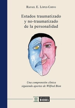 ESTADOS TRAUMATIZADO Y NO TRAUMATIZADO DE LA PERSONALIDAD- LOPEZ CORVO RAFAEL