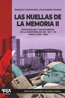 HUELLAS DE LA MEMORIA 2 1970 1983 - CARPINTERO E VAINER