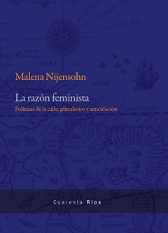 RAZON FEMINISTA POLITICAS DE LA CALLE PLURALISMO - NIJENSOHN MALENA