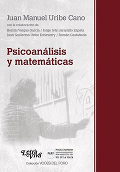 PSICOANÁLISIS Y MATEMÁTICAS - URIBE CANO JUAN M