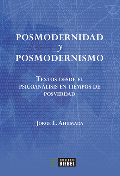 POSMODERNIDAD Y POSMODERNISMO - AHUMADA JORGE L