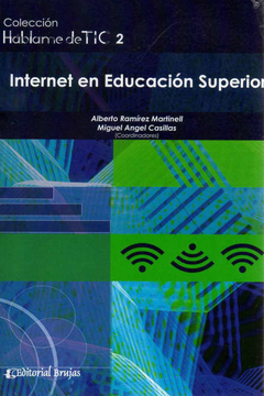 HABLAME DE TIC 2 INTERNET EN EDUC SUPERIOR ED 2015 - RAMIREZ MARTINELLI A