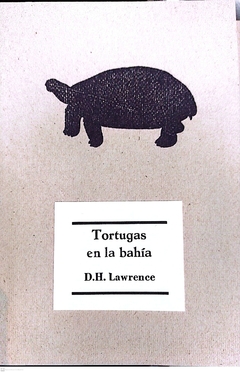 TORTUGAS EN LA BAHIA BILINGUE - D H LAWRENCE