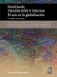 TRADICION Y DEUDA ARTE EN LA GLOBALIZACION - JOSELIT DAVID