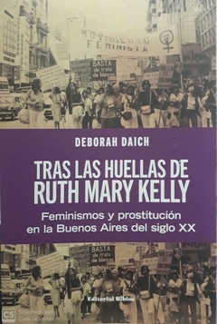 TRAS LAS HUELLAS DE RUTH MARY KELLY FEMINISMOS Y P - DAICH DEBORAH