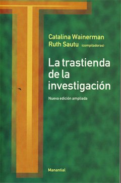 TRASTIENDA DE LA INVESTIGACION LA - WAINERMAN C SAUTU R