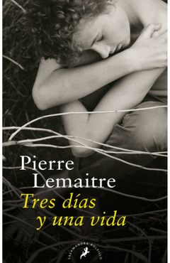 TRES DIAS Y UNA VIDA - LEMAITRE PIERRE