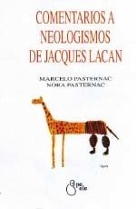 COMENTARIOS A NEOLOGISMOS DE JACQUES LACAN - PASTERNAC M PASTERNA