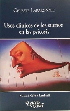 USOS CLINICOS DE LOS SUEÑOS EN LAS PSICOSIS - LABARONNIE CELESTE