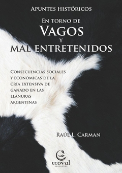 EN TORNO DE VAGOS Y MAL ENTRETENIDOS - CARMAN RAUL