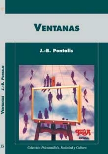 VENTANAS ED 2005 - PONTALIS J.