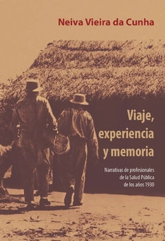 VIAJE EXPERIENCIA Y MEMORIA - NEIVA VIEIRA DE CUNHA