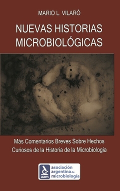 NUEVAS HISTORIAS MICROBIOLOGICAS - VILARO MARIO L